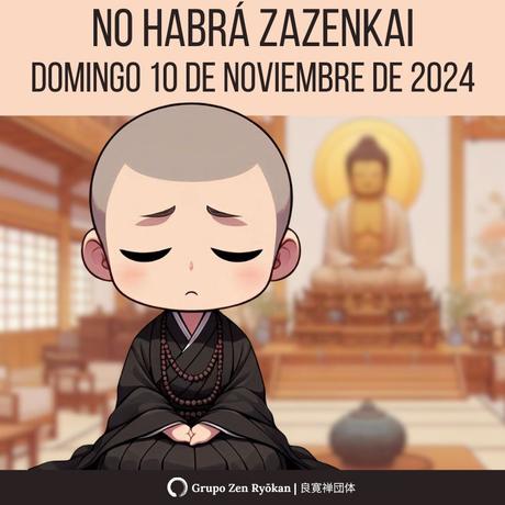 No Zazenkai para domingo 10 de noviembre de 2024