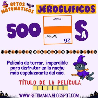 Desafíos matemáticos, Retos matemáticos, Problemas matemáticos, Problemas de Ingenio, Retos visuales, Acertijos visuales, Retos mentales, Jeroglíficos, Jeroglíficos Educativos, Jeroglíficos Halloween, Halloween, Noche de Brujas, Día de los Niños, Día de los muertos