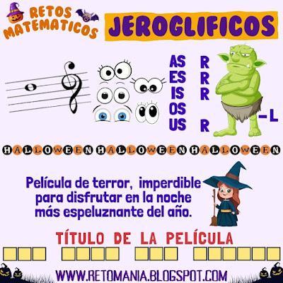 Desafíos matemáticos, Retos matemáticos, Problemas matemáticos, Problemas de Ingenio, Retos visuales, Acertijos visuales, Retos mentales, Jeroglíficos, Jeroglíficos Educativos, Jeroglíficos Halloween, Halloween, Noche de Brujas, Día de los Niños, Día de los muertos