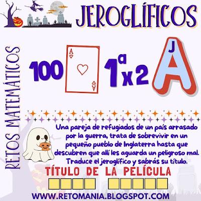 Desafíos matemáticos, Retos matemáticos, Problemas matemáticos, Problemas de Ingenio, Retos visuales, Acertijos visuales, Retos mentales, Jeroglíficos, Jeroglíficos Educativos, Jeroglíficos Halloween, Halloween, Noche de Brujas, Día de los Niños, Día de los muertos