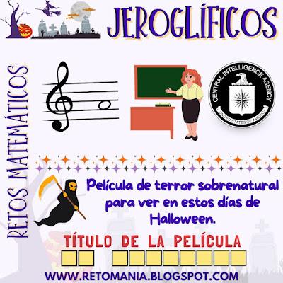 Desafíos matemáticos, Retos matemáticos, Problemas matemáticos, Problemas de Ingenio, Retos visuales, Acertijos visuales, Retos mentales, Jeroglíficos, Jeroglíficos Educativos, Jeroglíficos Halloween, Halloween, Noche de Brujas, Día de los Niños, Día de los muertos