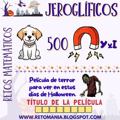 Desafíos matemáticos, Retos matemáticos, Problemas matemáticos, Problemas de Ingenio, Retos visuales, Acertijos visuales, Retos mentales, Jeroglíficos, Jeroglíficos Educativos, Jeroglíficos Halloween, Halloween, Noche de Brujas, Día de los Niños, Día de los muertos
