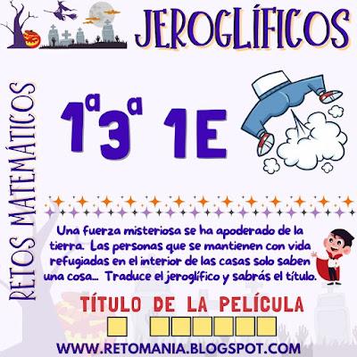 Desafíos matemáticos, Retos matemáticos, Problemas matemáticos, Problemas de Ingenio, Retos visuales, Acertijos visuales, Retos mentales, Jeroglíficos, Jeroglíficos Educativos, Jeroglíficos Halloween, Halloween, Noche de Brujas, Día de los Niños, Día de los muertos