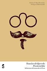 Poesía inédita. Francisco de Quevedo.