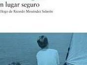 lugar seguro. Wallace Stegner. Traduc. Fernando González. Libros Asteroide. 2008.