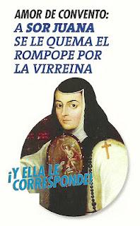 Amor de convento: A sor Juana se le quema el rompope por la virreina