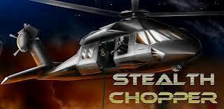 Stealth Chopper 3D juego para android