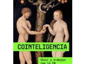 Cointeligencia: Vivir trabajar (Ethan Molick)