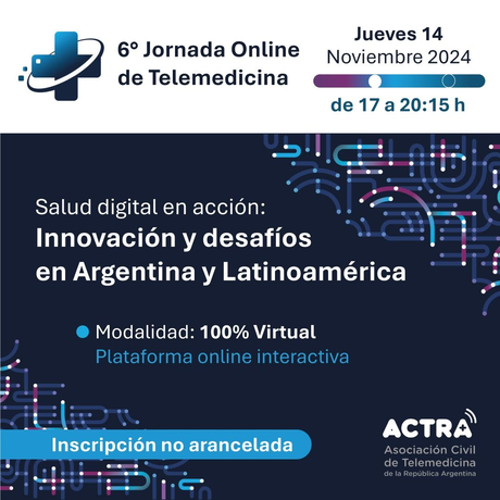 6° Jornada de Telemedicina “Salud digital en acción: Innovación y desafíos en Argentina y Latinoamérica