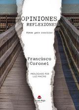 Opiniones y reflexiones (Rimas para conciliar). Francisco Coronel