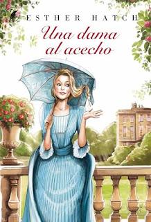Una dama al acecho de Esther Hatch (Proper Scandals #1) narrado por Sonia Román