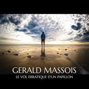 Gerald Massois -  Le Vol Erratique d'un Papillon (2018)