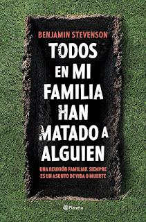 RESEÑA, TODOS EN MI FAMILIA HAN MATADO A ALGUIEN