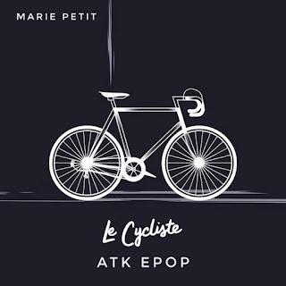 ATK EPOP FEAT MARIE PETIT - LE CYCLISTE
