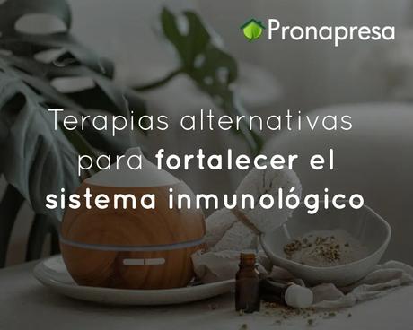 Terapias alternativas para fortalecer el sistema inmunológico
