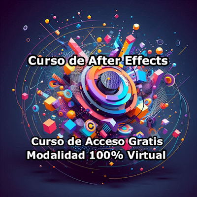 Curso de After Effects Modalidad 100% Virtual de Acceso Gratis Curso de After Effects Modalidad 100% Virtual de Acceso Gratis