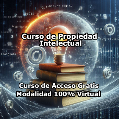 Curso de Propiedad Intelectual Modalidad 100% Virtual de Acceso Gratis
