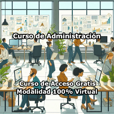 Curso de Administración Modalidad 100% Virtual de Acceso Gratis