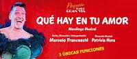 “QUE HAY EN TU AMOR” MUSICAL DE MARCELO FRANCESCHI