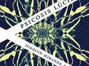 Editorial Hueders publica Psicosis lúcida: ensayo personal sobre horror psiquiátrico