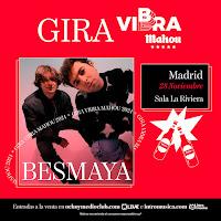 Concierto de Besmaya en La Riviera de la mano de Vibra Mahou