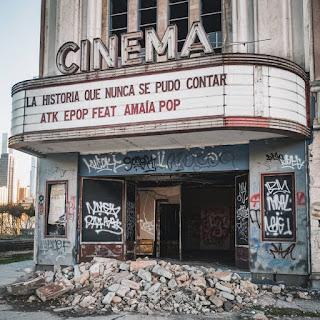 ATK EPOP FEAT. AMAIA POP - LA HISTORIA QUE NUNCA SE PUDO CONTAR ATK EPOP FEAT. AMAIA POP - LA HISTORIA QUE NUNCA SE PUDO CONTAR