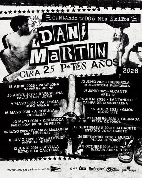 DANI MARTÍN: 'EL ÚLTIMO DÍA DE NUESTRAS VIDAS' Y GIRA '25 P*T*S AÑOS'