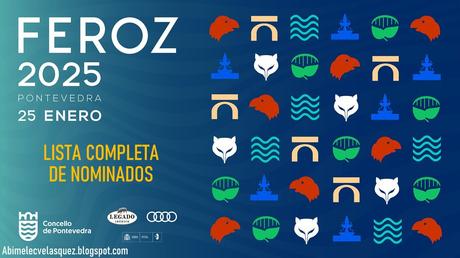LISTA COMPLETA DE NOMINADOS A LOS PREMIOS FEROZ 2025