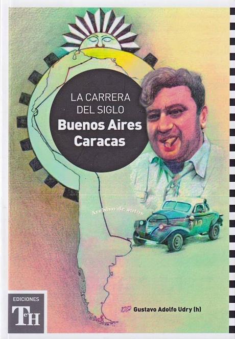 La carrera del siglo: Buenos Aires-Caracas