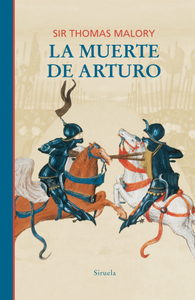 «La muerte de Arturo», de Sir Thomas Malory