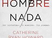Hombre Nada Catherine Ryan Howard
