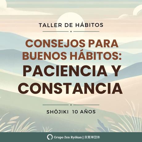 Consejos para buenos hábitos: paciencia y constancia
