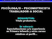 Psicóloga-o psicomotricista trabajador-a social