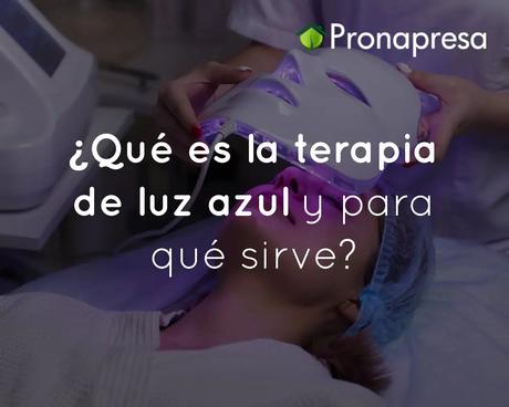 ¿Qué es la terapia de luz azul y para qué sirve?