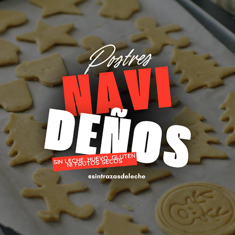 Dulce Navidad Sin Leche, Huevo, Gluten Ni Frutos Secos: 8 Postres Mágicos para Disfrutar en Familia🎄🍪