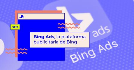 Cómo promocionar un post en Bing Cómo promocionar un post en Bing