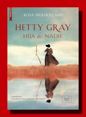 HETTY GRAY. HIJA DE NADIE