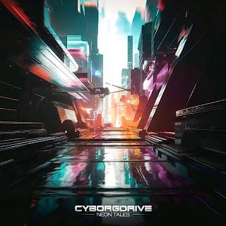 CYBORGDRIVE - NEON TALES