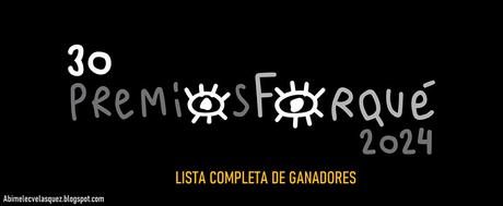 PREMIOS FORQUÉ 2024: LISTA COMPLETA DE GANADORES