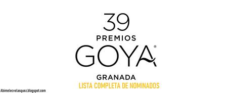 LISTA COMPLETA DE NOMINADOS A LOS PREMIOS GOYA 2025