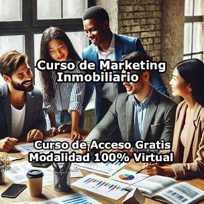 Curso de Marketing Inmobiliario Modalidad 100% Virtual de Acceso Gratis Curso de Marketing Inmobiliario Modalidad 100% Virtual de Acceso Gratis