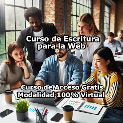 Curso de Escritura para la Web Modalidad 100% Virtual de Acceso Gratis Curso de Escritura para la Web Modalidad 100% Virtual de Acceso Gratis