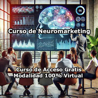 Curso de Neuromarketing Modalidad 100% Virtual de Acceso Gratis Curso de Neuromarketing Modalidad 100% Virtual de Acceso Gratis