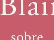 Tony Blair, sobre liderazgo Lecciones siglo