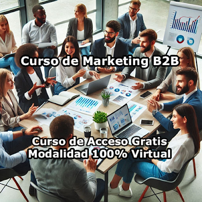 Curso de Marketing B2B Modalidad 100% Virtual de Acceso Gratis Curso de Marketing B2B Modalidad 100% Virtual de Acceso Gratis
