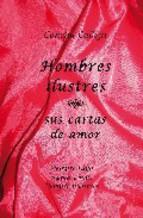 HOMBRES ILUSTRES, SUS CARTAS DE AMOR: Concha Calleja