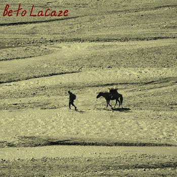 Beto Lacaze - Beto Lacaze (2013)