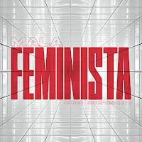 Chica Sobresalto estrena Mala Feminista