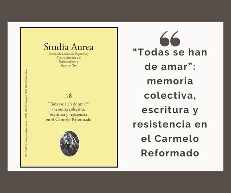 “Todas se han de amar”: memoria colectiva, escritura y resistencia en el Carmelo Reformado