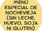 Menú Especial Nochevieja (Sin leche, huevo, soja gluten)